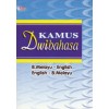 KAMUS DWIBAHASA (B.M-B.I) (B.I-B.M)