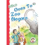 (2) MIKO GOES TO ZOO NEGARA
